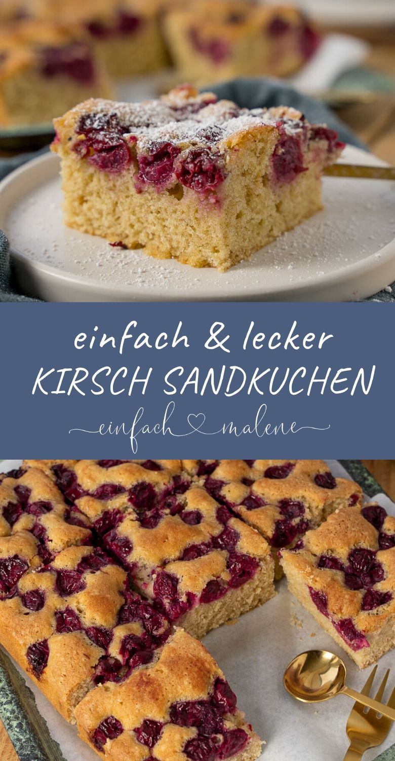 Saftiger Kirsch Sandkuchen nach Mamas Rezept - Einfach Malene