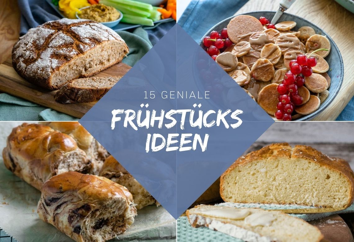 15 leckere Frühstücksideen