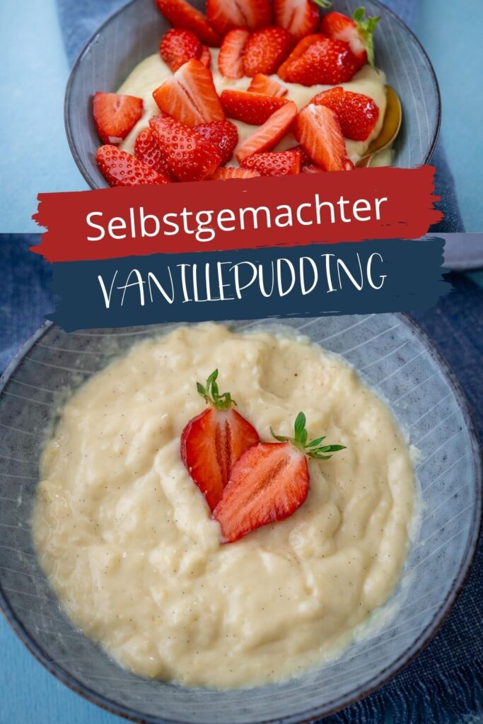 Der selbstgemachte Vanillepudding schmeckt himmlisch gut und passt hervorragend zu frischen Erdbeeren. Du wirst ihn nie wieder anders machen.