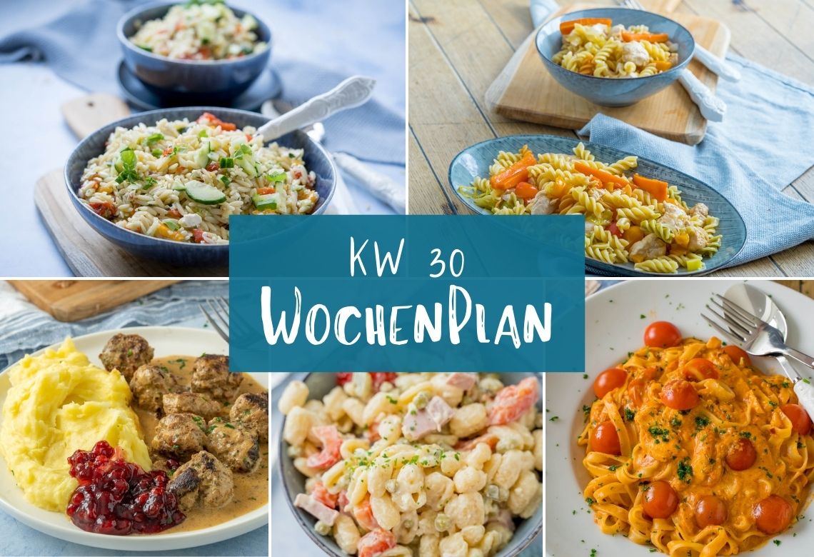 Wochenplan KW 30 - das gibt es diese Woche. Motto: besonders einfach & lecker