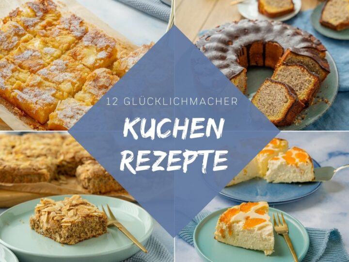 Diese 12 Kuchen machen garantiert glücklich – einfache  & leckere Rezepte