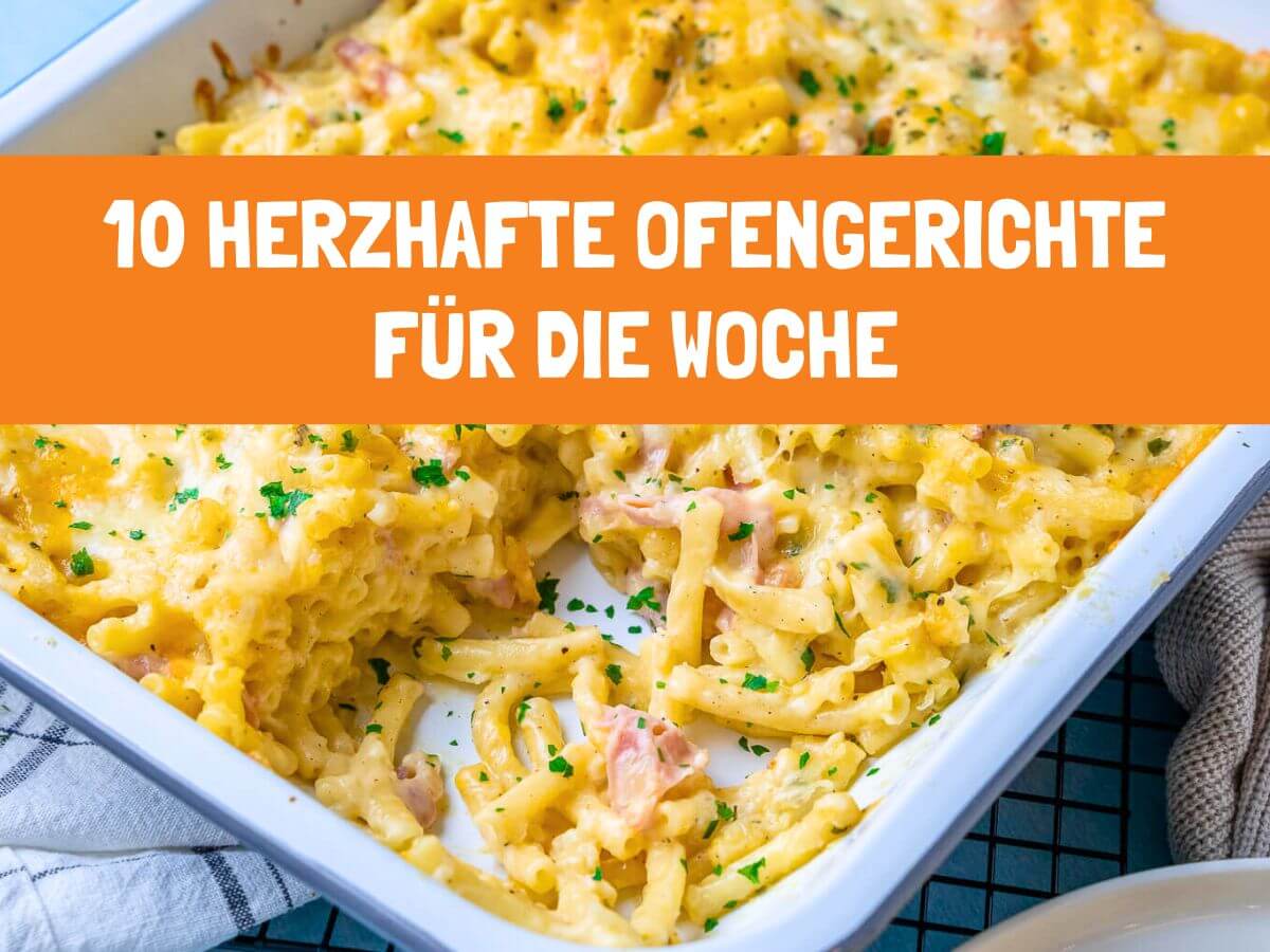 Ofengerichte - 10 Rezepte