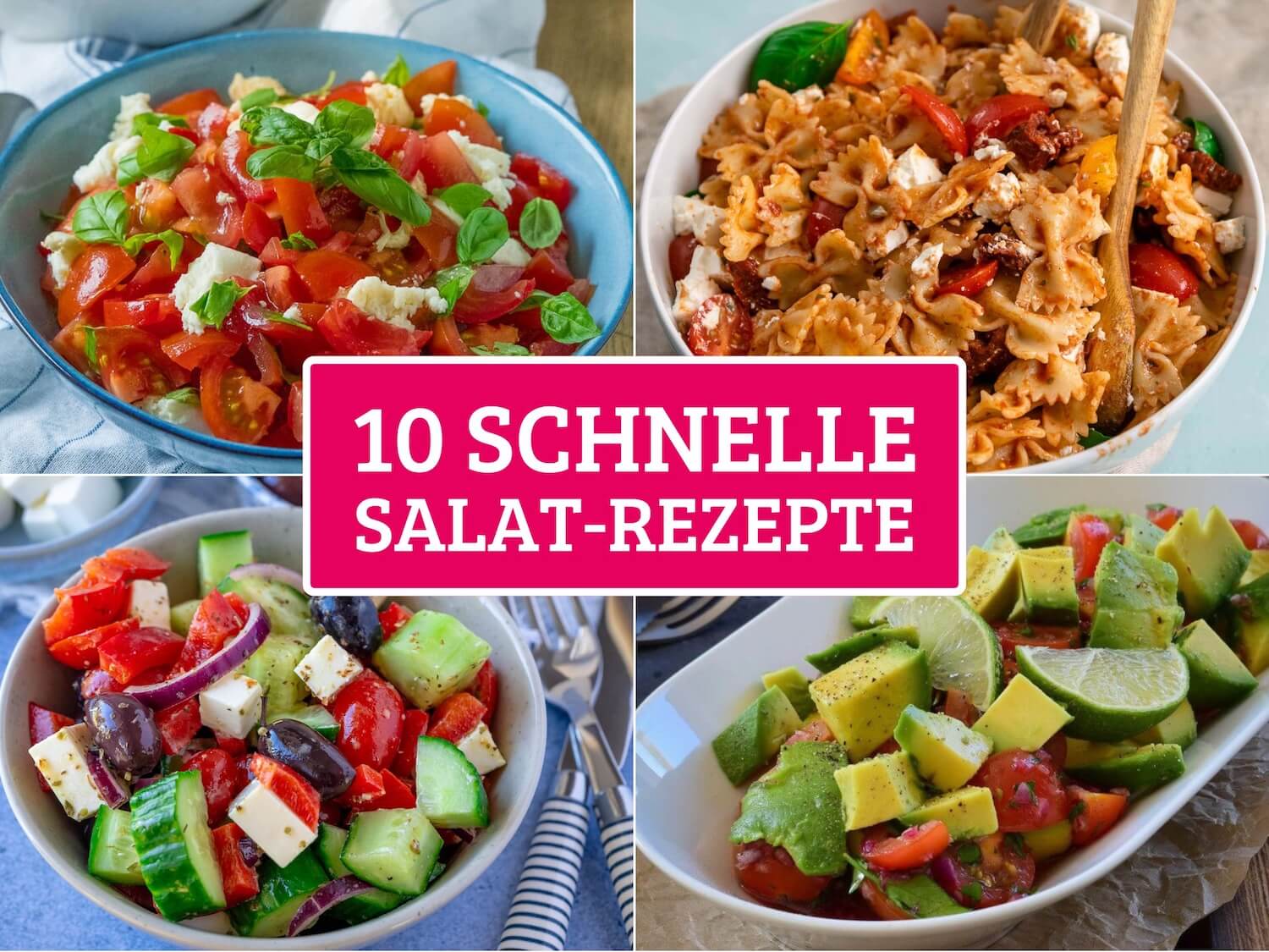 10 Salat Rezepte - schnell und lecker